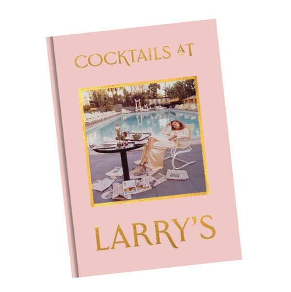 Cocktails at Larry's - (Hardcover)
